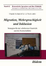 Migration, Mehrsprachigkeit und Inklusion. Strategien f r den schulischen Unterricht und die Hochschullehre