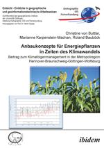 Anbaukonzepte für Energiepflanzen in Zeiten des Klimawandels