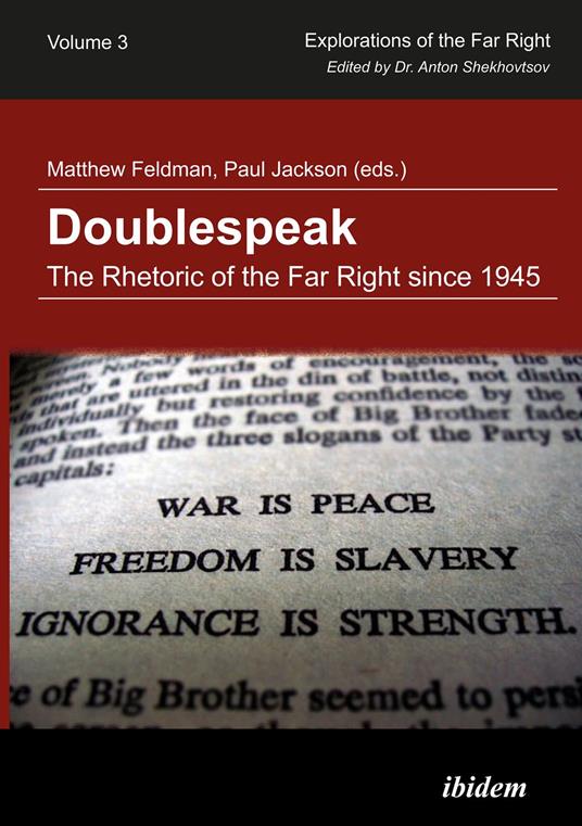 Doublespeak: The Rhetoric of the Far Right since 1945