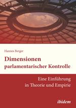 Dimensionen parlamentarischer Kontrolle