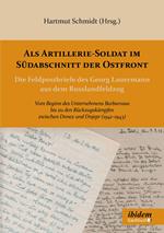 Als Artillerie-Soldat im Südabschnitt der Ostfront