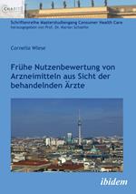 Frühe Nutzenbewertung von Arzneimitteln aus Sicht der behandelnden Ärzte