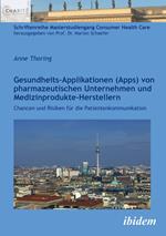 Gesundheits-Applikationen (Apps) von pharmazeutischen Unternehmen und Medizinprodukte-Herstellern