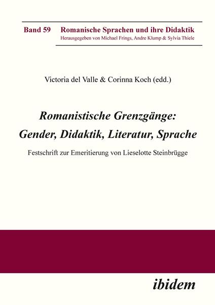 Romanistische Grenzgänge: Gender, Didaktik, Literatur, Sprache