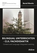 Bilingual Unterrichten - CLIL Fachdidaktik