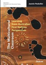 The Multicultural Classroom: Learning from Australian First Nations Perspectives