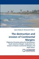 The destruction and erosion of Continental Margins