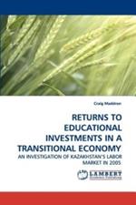 Returns to Educational Investments in a Transitional Economy