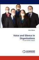 Voice and Silence in Organizations