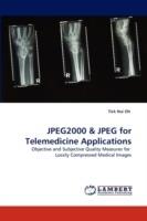 JPEG2000 & JPEG for Telemedicine Applications