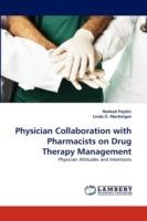 Physician Collaboration with Pharmacists on Drug Therapy Management