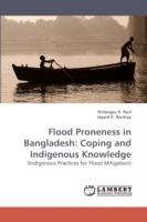 Flood Proneness in Bangladesh: Coping and Indigenous Knowledge
