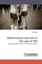 Heterosexual anal sex in the age of HIV