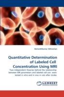 Quantitative Determination of Labeled Cell Concentration Using MRI