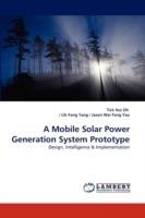 A Mobile Solar Power Generation System Prototype