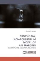 Cross-Flow, Non-Equilibrium Model of Air Sparging