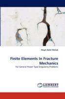 Finite Elements In Fracture Mechanics