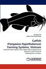 Catfish (Pangasius Hypothalamus) Farming Systems, Vietnam