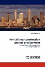 Revitalising construction project procurement