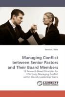 Managing Conflict Between Senior Pastors and Their Board Members