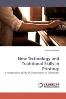 New Technology and Traditional Skills in Printing