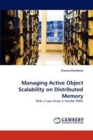 Managing Active Object Scalability on Distributed Memory