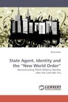 State Agent, Identity and the New World Order