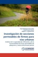 Investigacion de Secciones Permeables de Firmes Para Vias Urbanas.