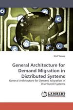 General Architecture for Demand Migration in Distributed Systems