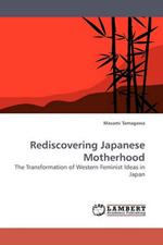 Rediscovering Japanese Motherhood