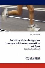 Running shoe design for runners with overpronation of foot