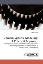 Domain-Specific Modeling: A Practical Approach