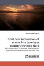 Nonlinear Interaction of Waves in a Two-Layer Density Stratified Fluid