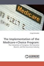 The Implementation of the Medicare+choice Program