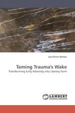 Taming Trauma's Wake