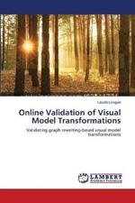 Online Validation of Visual Model Transformations