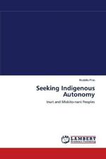 Seeking Indigenous Autonomy