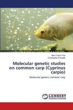 Molecular genetic studies on common carp (Cyprinus carpio)