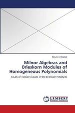 Milnor Algebras and Brieskorn Modules of Homogeneous Polynomials