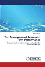 Top Management Team and Firm Performance