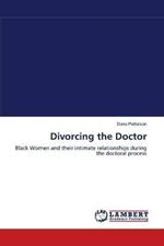 Divorcing the Doctor