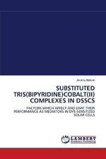 Substituted Tris(bipyridine)Cobalt(ii) Complexes in Dsscs