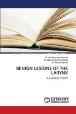 Benign Lesions of the Larynx