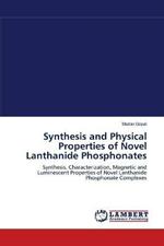 Synthesis and Physical Properties of Novel Lanthanide Phosphonates