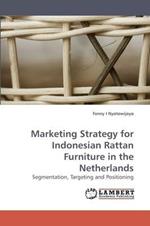 Marketing Strategy for Indonesian Rattan Furniture in the Netherlands