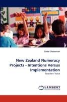 New Zealand Numeracy Projects - Intentions Versus Implementation