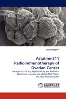 Astatine-211 Radioimmunotherapy of Ovarian Cancer