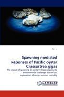 Spawning mediated responses of Pacific oyster Crassostrea gigas