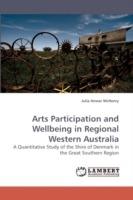 Arts Participation and Wellbeing in Regional Western Australia