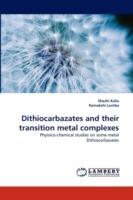 Dithiocarbazates and Their Transition Metal Complexes